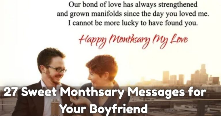 27 Sweet Monthsary Messages for Your Boyfriend