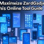 How to Maximize ZardGadjets with This Online Tool Guide