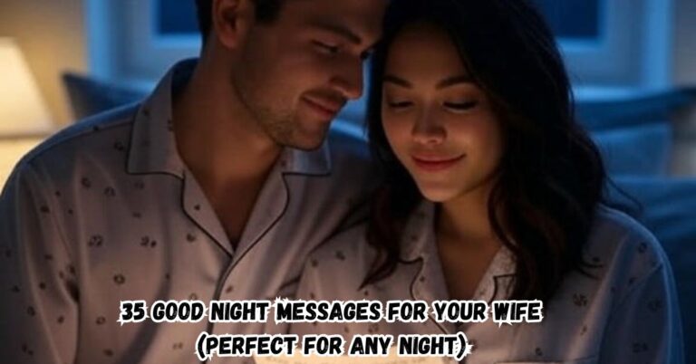 35 Good Night Messages for Your Wife (Perfect for Any Night)