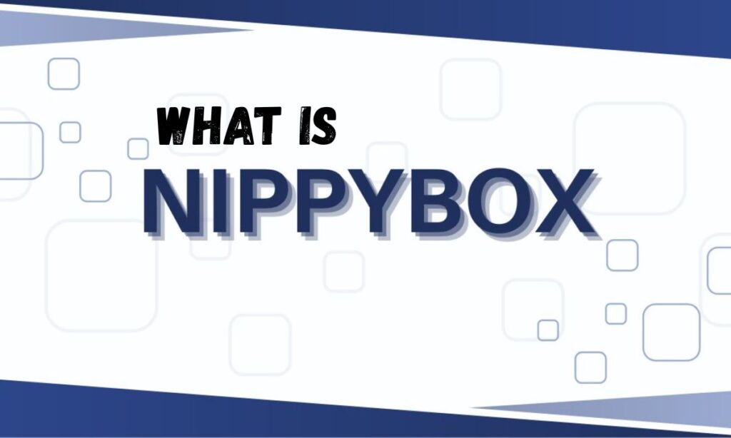 What is NippyBox?